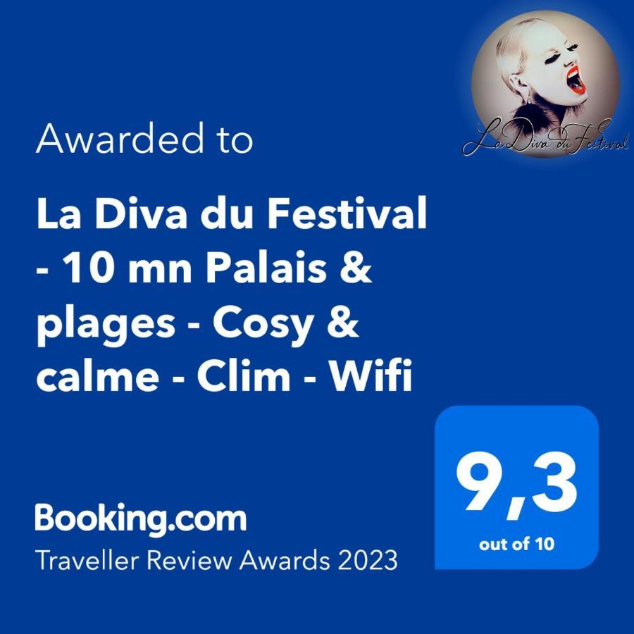 La Diva Du Festival - 10 Mn A Pied Palais & Plages - Cosy & Calme - Clim - Wifi คานส์ ภายนอก รูปภาพ